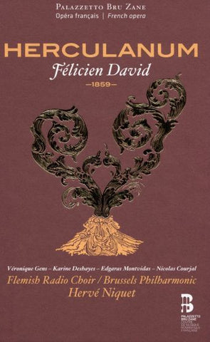 Félicien-César David, Flemish Radio Choir, Brussels Philharmonic, Hervé Niquet - Herculanum