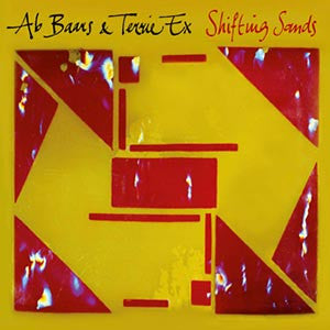 Ab Baars & Terrie Ex - Shifting Sands