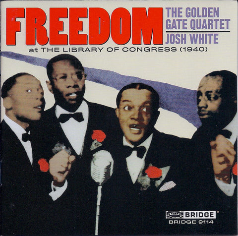 The Golden Gate Quartet & Josh White - Freedom