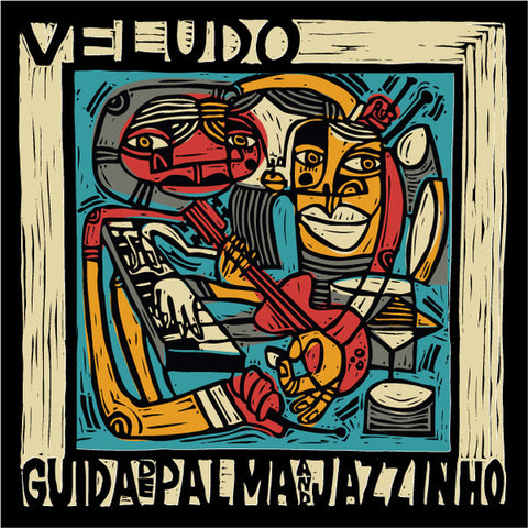Guida De Palma And Jazzinho - Veludo