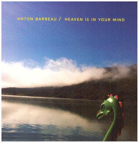 Anton Barbeau - Heaven Is In Your Mind