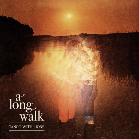 Tango With Lions - A Long Walk