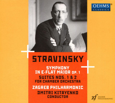 Stravinsky, Zagreb Philharmonic Orchestra, Dmitri Kitayenko - Symphony In E-flat Major, Op. 1; Suites Nos. 1 & 2 For Chamber Orchestra