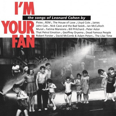 Various - I'm Your Fan: The Songs Of Leonard Cohen By...