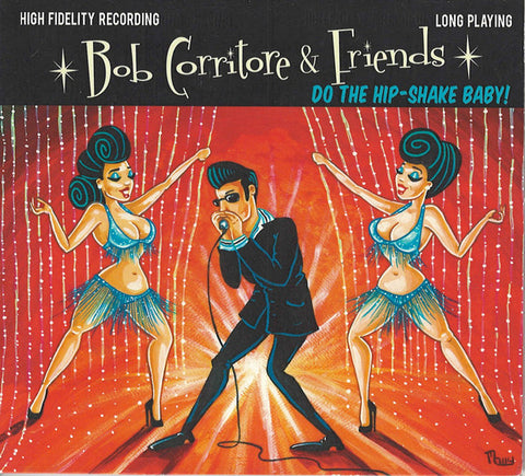 Bob Corritore & Friends - Do The Hip-Shake Baby!
