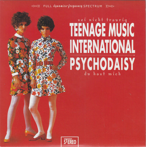 Teenage Music International / Psychodaisy - Sei Nicht Traurig / Du Hast Mich