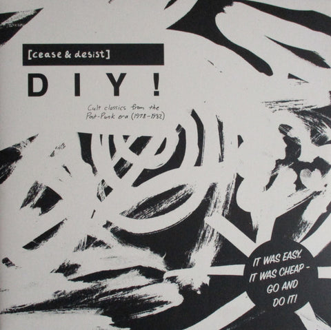 Various - [Cease & Desist] DIY (Cult Classics From The Post-Punk Era 1978-82)