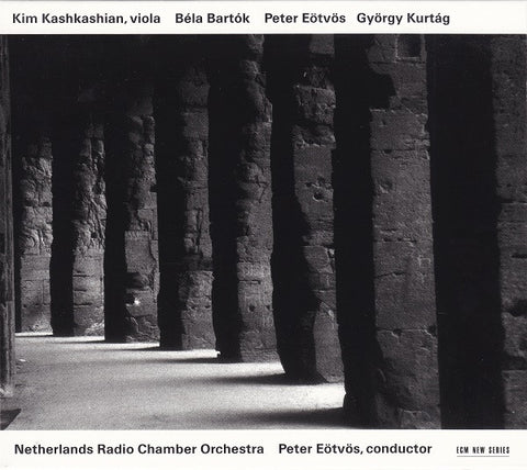 Kim Kashkashian - / Peter Eötvös / György Kurtág - Netherlands Radio Chamber Orchestra, Peter Eötvös, - Bartók/ Eötvös/ Kurtág