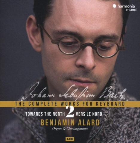 Johann Sebastian Bach - Benjamin Alard - The Complete Works For Keyboard 2: Towards The North
