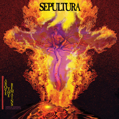 Sepultura - Above The Remains (Official Bootleg: Live In Germany '89)