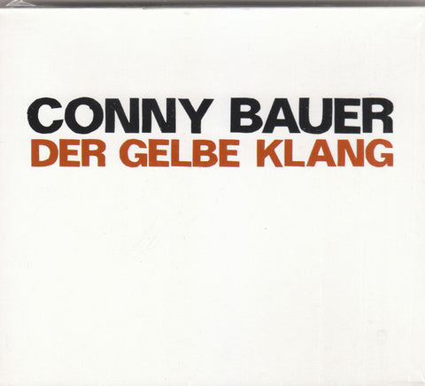 Conny Bauer - Der Gelbe Klang