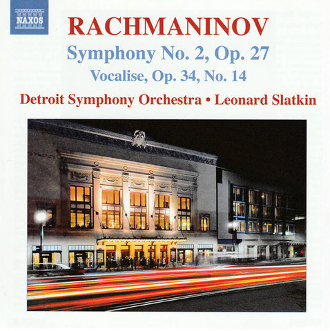 Rachmaninov, Detroit Symphony Orchestra, Leonard Slatkin - Symphony No. 2, Op. 27 · Vocalise, Op. 34, No. 14