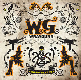 Wraygunn - She's A Go-Go Dancer