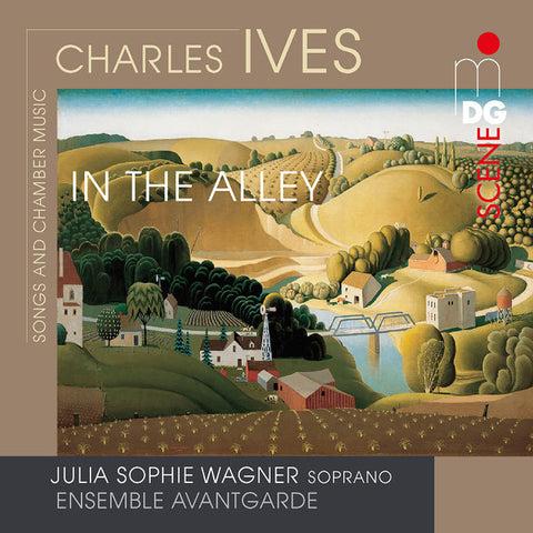 Charles Ives, Julia Sophie Wagner, Ensemble Avantgarde - In The Alley: Songs And Chamber Music