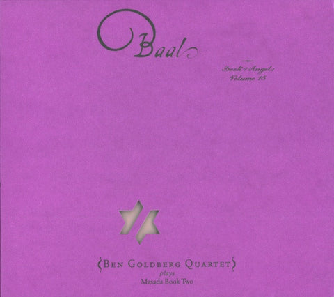 John Zorn - Ben Goldberg Quartet - Baal: Book Of Angels Volume 15