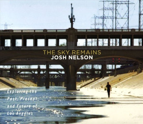 Josh Nelson - The Sky Remains
