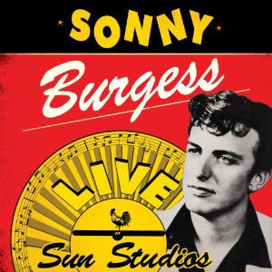 Sonny Burgess - Live At Sun Studios