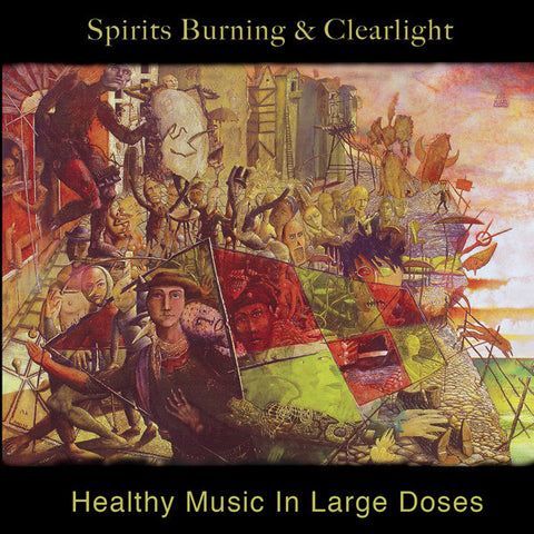Spirits Burning & Clearlight - Healthy Music In Large Doses