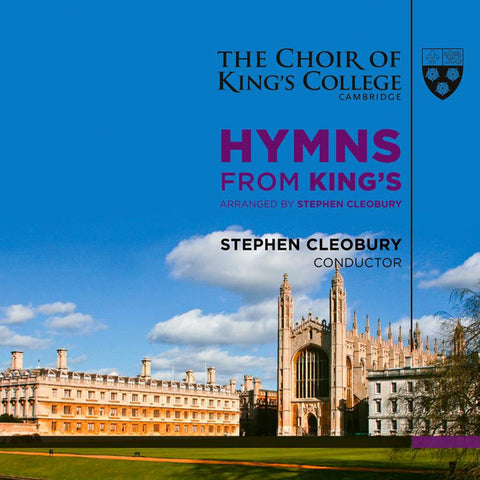 The King's College Choir Of Cambridge, Stephen Cleobury - Hymns From King's