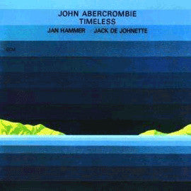 John Abercrombie, Jan Hammer, Jack De Johnette - Timeless