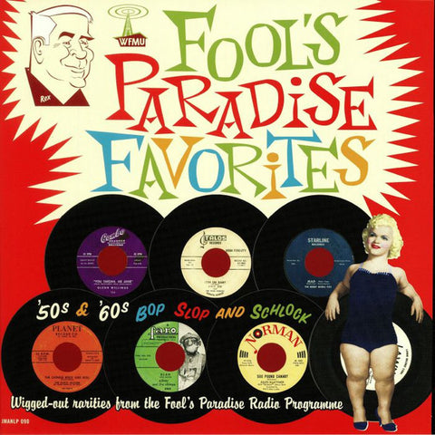 Various - Fool's Paradise Favorites - '50s & '60s Bop Slop & Schlock