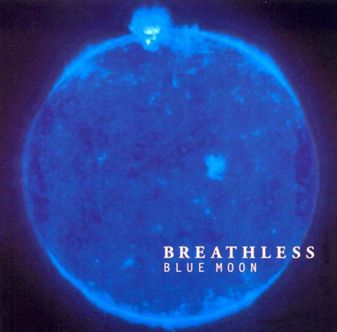 Breathless - Blue Moon