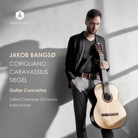 Jakob Bangsø, Corigliano, Caravassilis, Siegel, Tallinn Chamber Orchestra, Kaisa Roose - Guitar Concertos