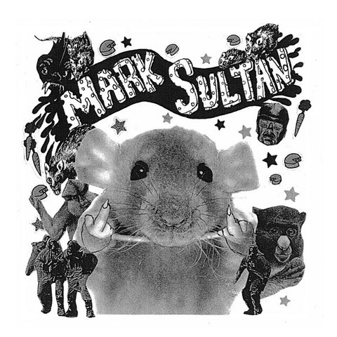Mark Sultan - I'm A Filthy Rat / Heart Attack