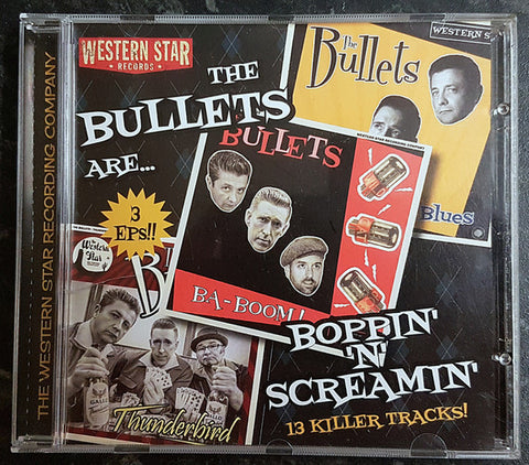 The Bullets - Boppin 'N' Screamin'
