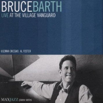 Bruce Barth, Ugonna Okegwo, Al Foster - Live At The Village Vanguard