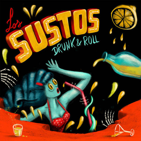 Los Sustos - Drunk & Roll