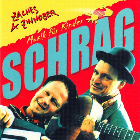 Zaches & Zinnober - Schräg (Musik Für Kinder)