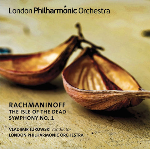 Rachmaninoff, Vladimir Jurowski, London Philharmonic Orchestra - Symphony No. 1; The Isle Of The Dead