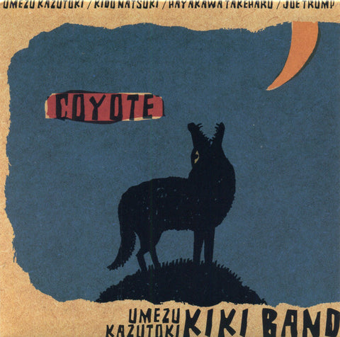Umezu Kazutoki KIKI Band - Coyote