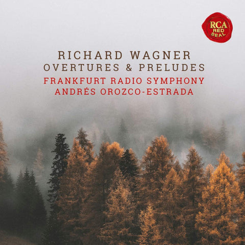 Richard Wagner, Frankfurt Radio Symphony, Andrés Orozco-Estrada - Overtures & Preludes