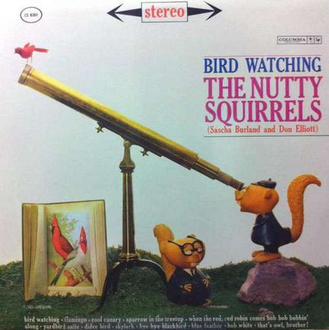 The Nutty Squirrels (Sascha Burland And Don Elliott) - Bird Watching
