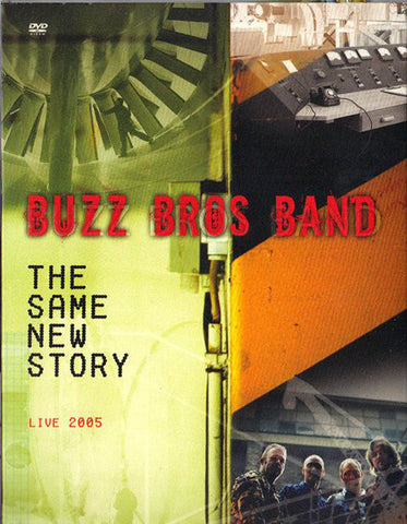 Buzz Bros Band - The Same New Story Live 2005