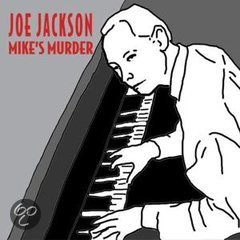 Joe Jackson - Mike's Murder -- The Orphaned Soundtrack Album
