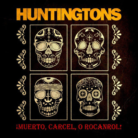 Huntingtons - ¡Muerto, Carcel, O Rocanrol!
