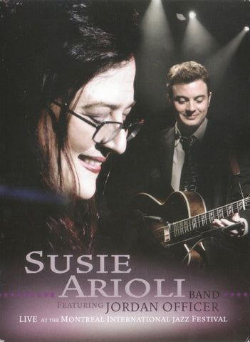 Susie Arioli Band Featuring Jordan Officer - Live At The Montreal International Jazz Festival