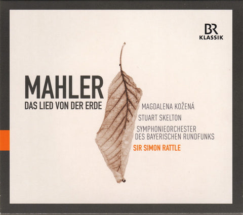 Mahler, Magdalena Kožená, Stuart Skelton, Symphonieorchester Des Bayerischen Rundfunks, Sir Simon Rattle - Das Lied Von Der Erde