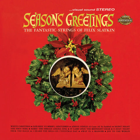 The Fantastic Strings Of Felix Slatkin - Seasons Greetings