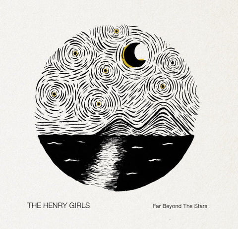 The Henry Girls - Far Beyond The Stars