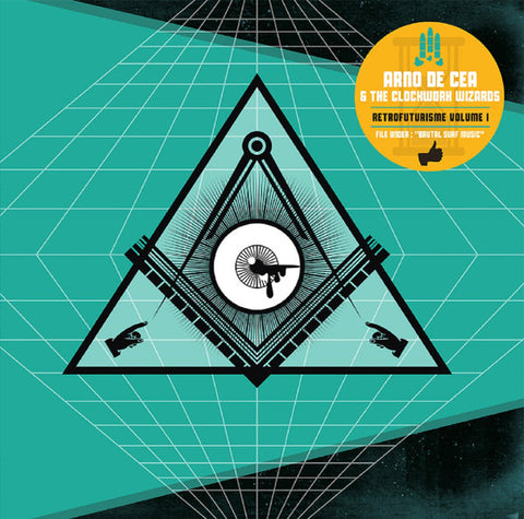 Arno De Cea & The Clockwork Wizards - Retro Futurisme Volume I