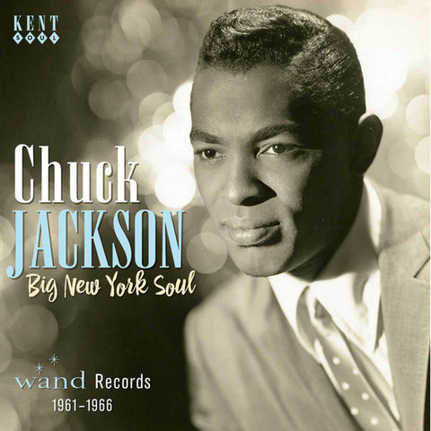Chuck Jackson - Big New York Soul - Wand Records 1961-1966