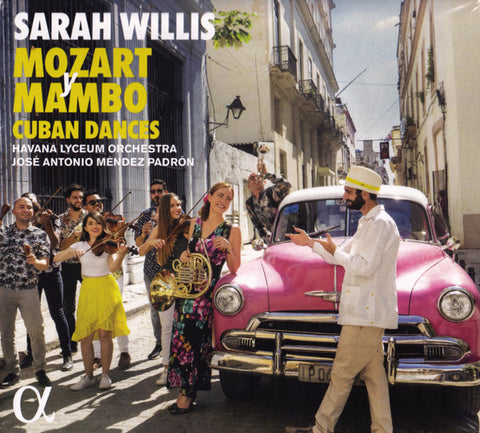 Sarah Willis, Havana Lyceum Orchestra, José Antonio Méndez Padrón - Mozart Y Mambo Cuban Dances