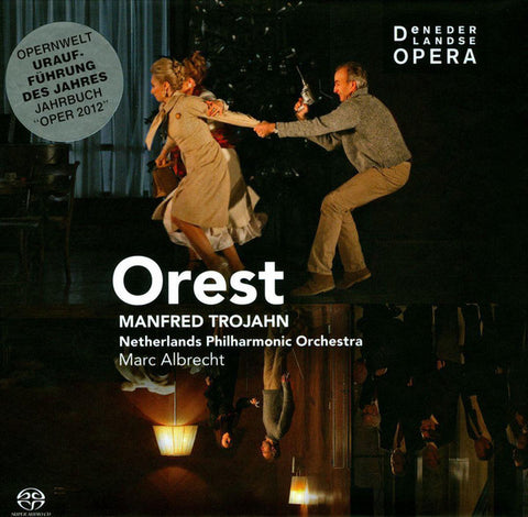Manfred Trojahn - De Nederlandse Opera, Netherlands Philharmonic Orchestra, Marc Albrecht - Orest