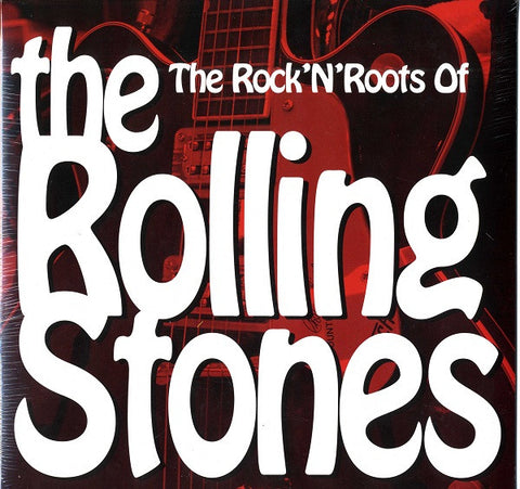 Various - The Rock 'N' Roots Of The Rolling Stones