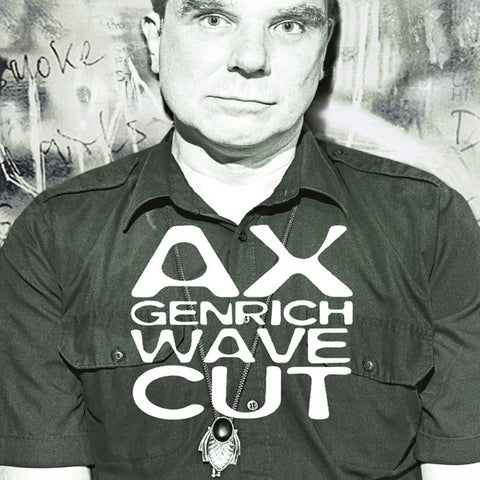 Ax Genrich - Wave cut