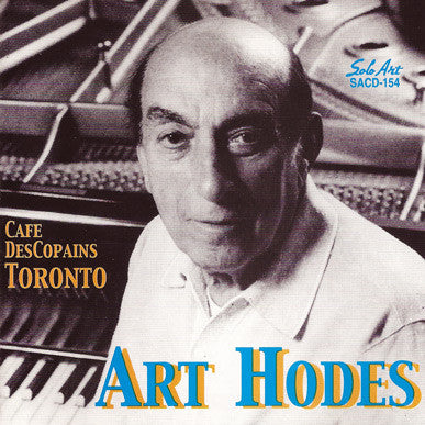 Art Hodes - Cafe DesCopains Toronto